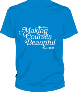 T-shirt that says "Making Courses Beautiful"