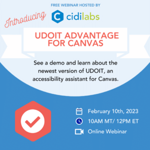 UDOIT Advantage webinar - February 10th at 10am MT
