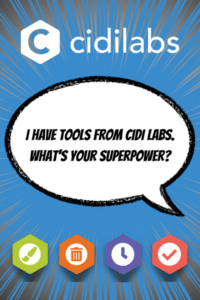 Callout saying: I have tools from Cidi Labs. What's Your Superpower?