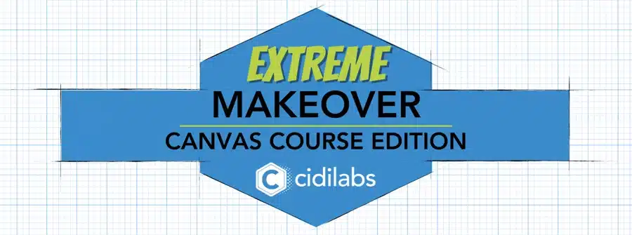 extreme makeover canvas course edition banner