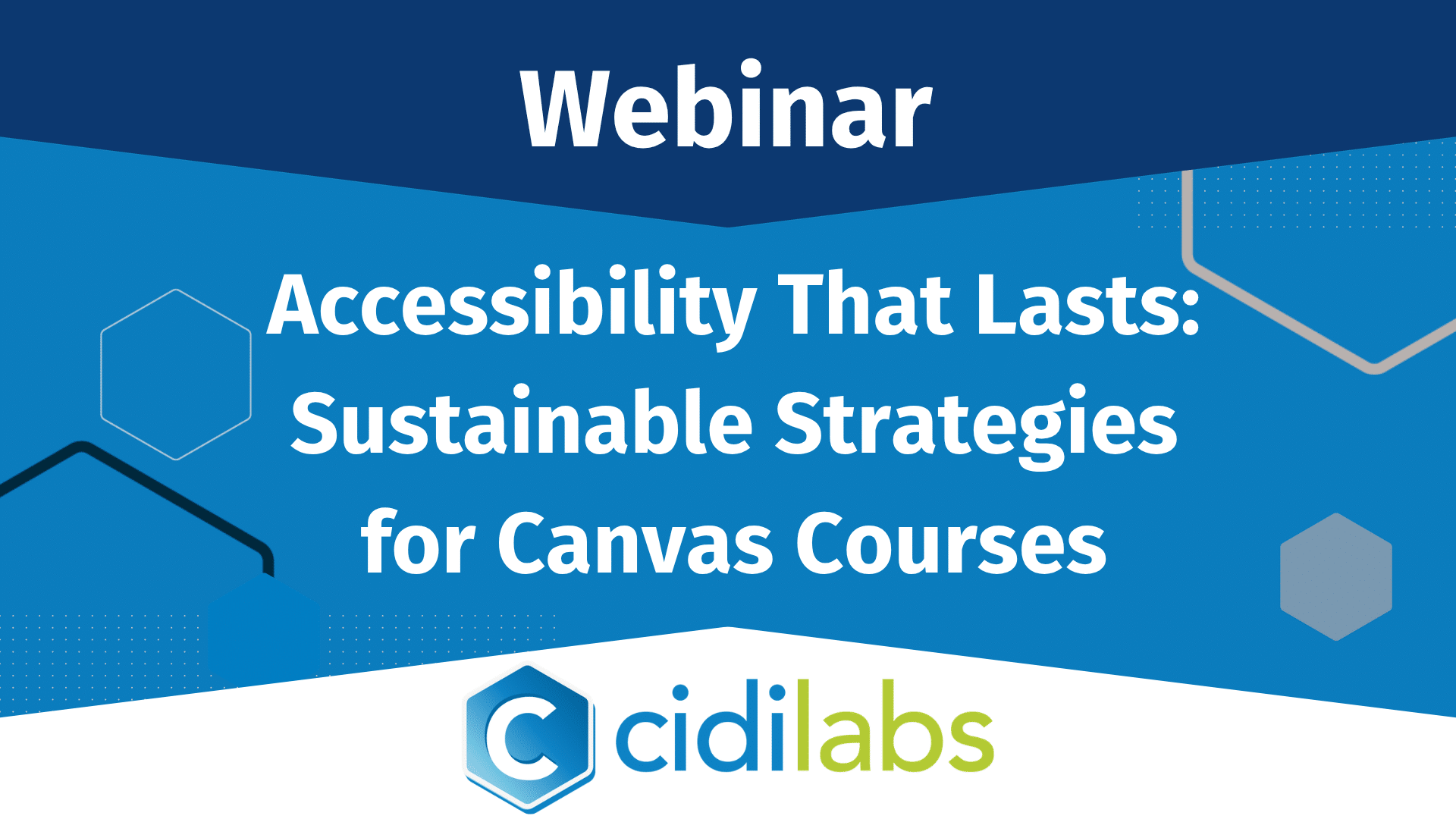 Accessibility That Lasts: Sustainable Strategies for Canvas Courses